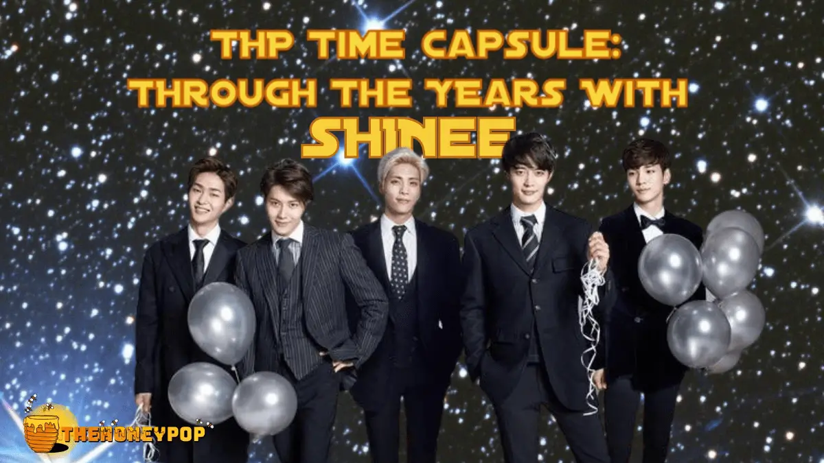 Thp Time Capsule Through The Years With Shinee The Honey Pop