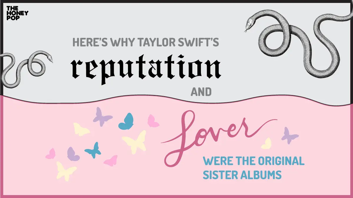 reputation And Lover Were The Original Taylor Swift Sister Albums - The  Honey POP