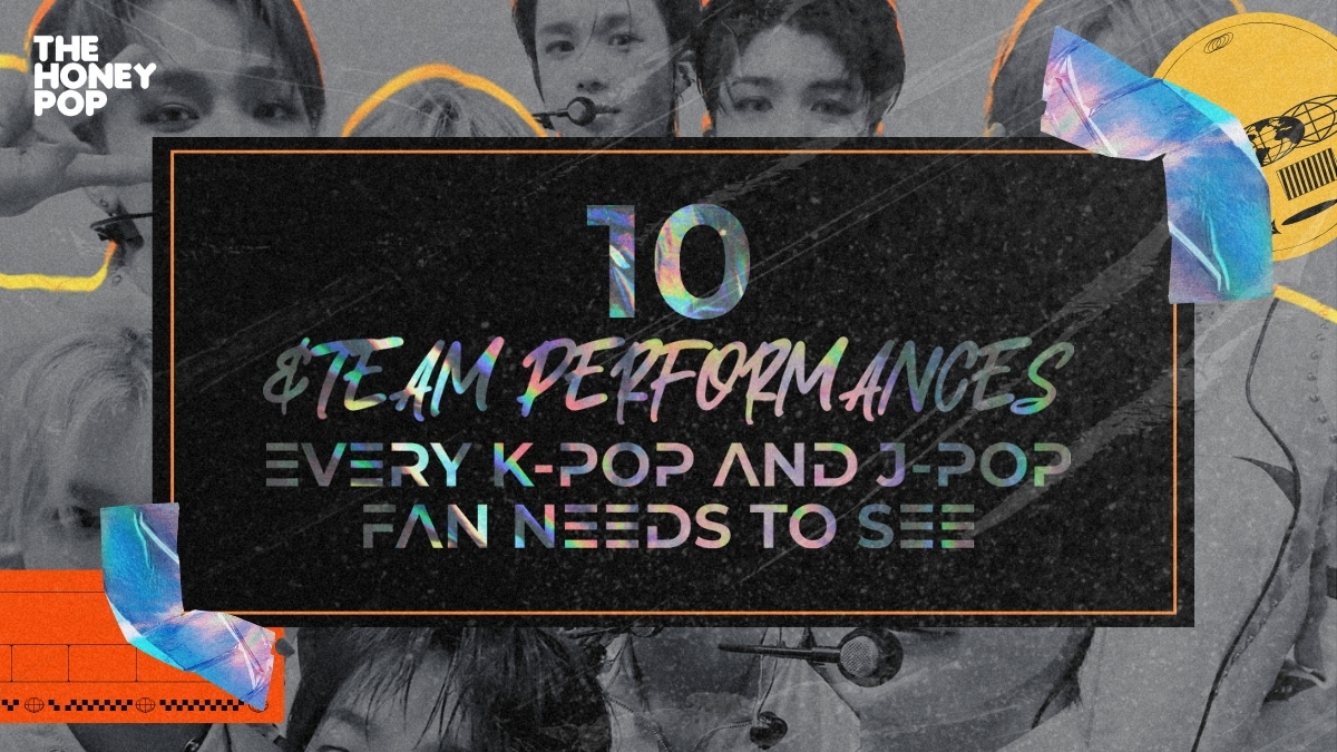 10 &TEAM Performances Every K-Pop And J-Pop Fan Needs To See - THP