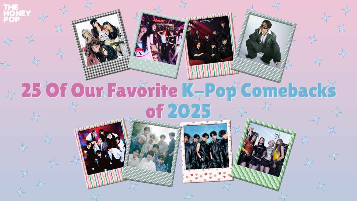 25 Of Our Favorite K-Pop Comebacks Of 2025 - The Honey POP