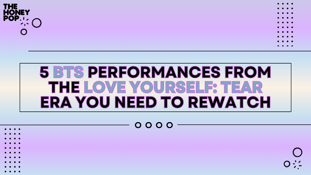 Ltra Examples Bts Five BTS Performances From The Love Yourself: 轉 Tear Era You Need To ...